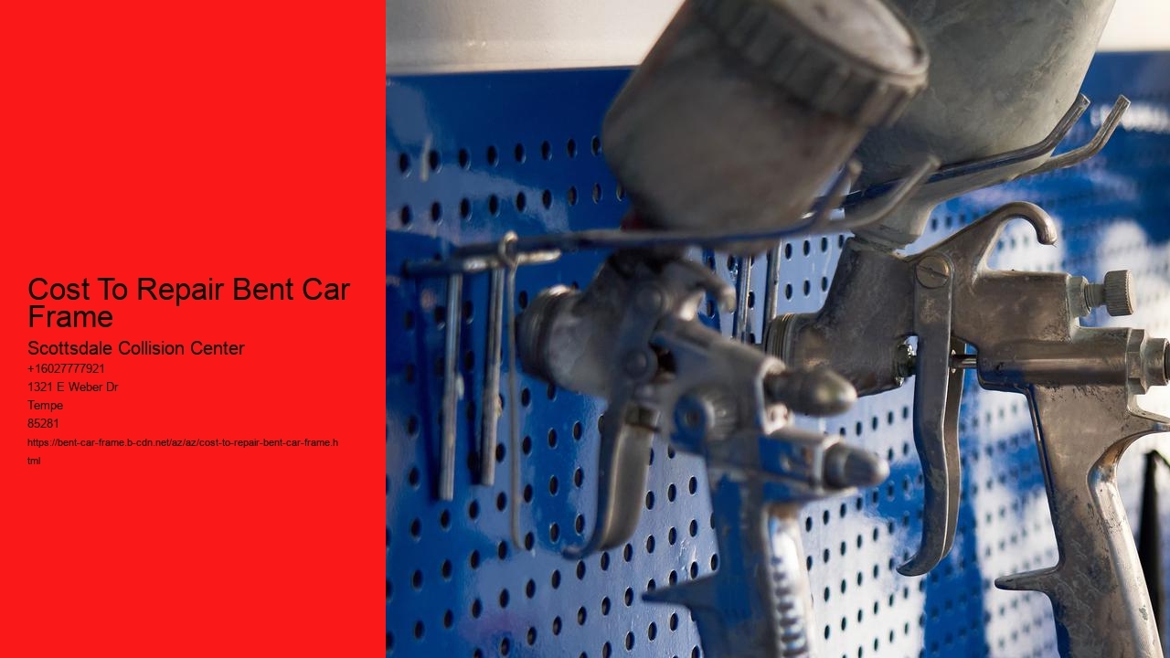 Cost To Repair Bent Car Frame